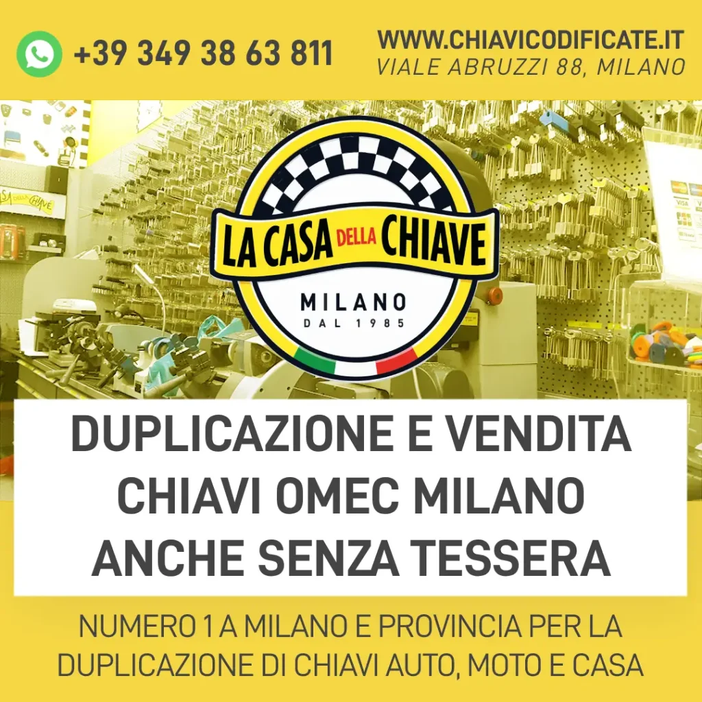 Duplicazione e Vendita Chiavi OMEC Milano Anche Senza Tessera