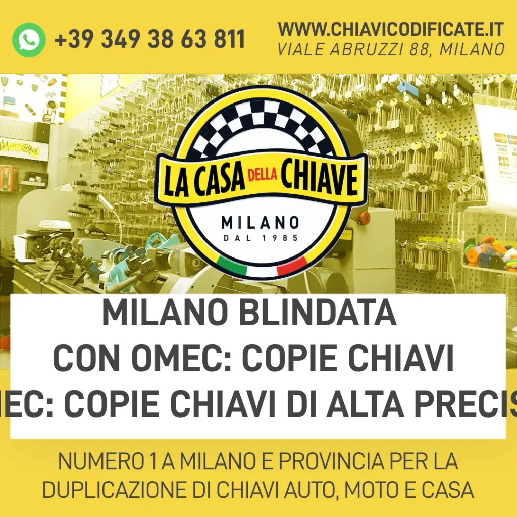 Milano Blindata con OMEC: Copie Chiavi di Alta Precisione