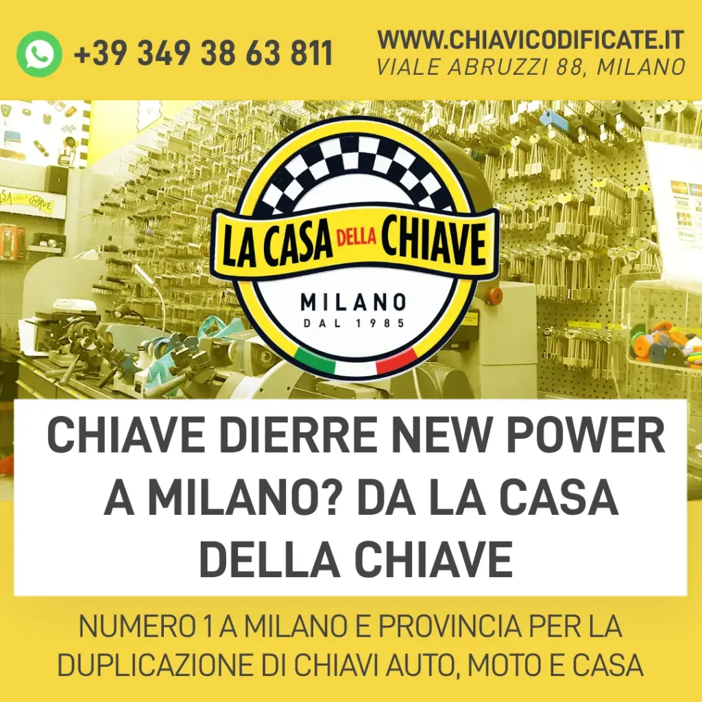 Chiave Dierre New Power a Milano? Da La Casa della Chiave