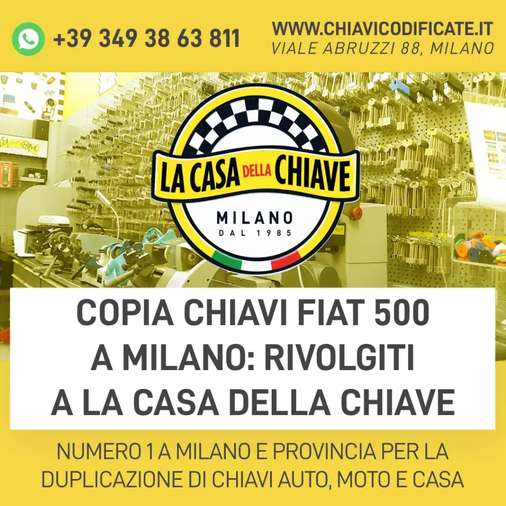 Copia chiavi Fiat 500 a Milano: rivolgiti a La Casa della Chiave