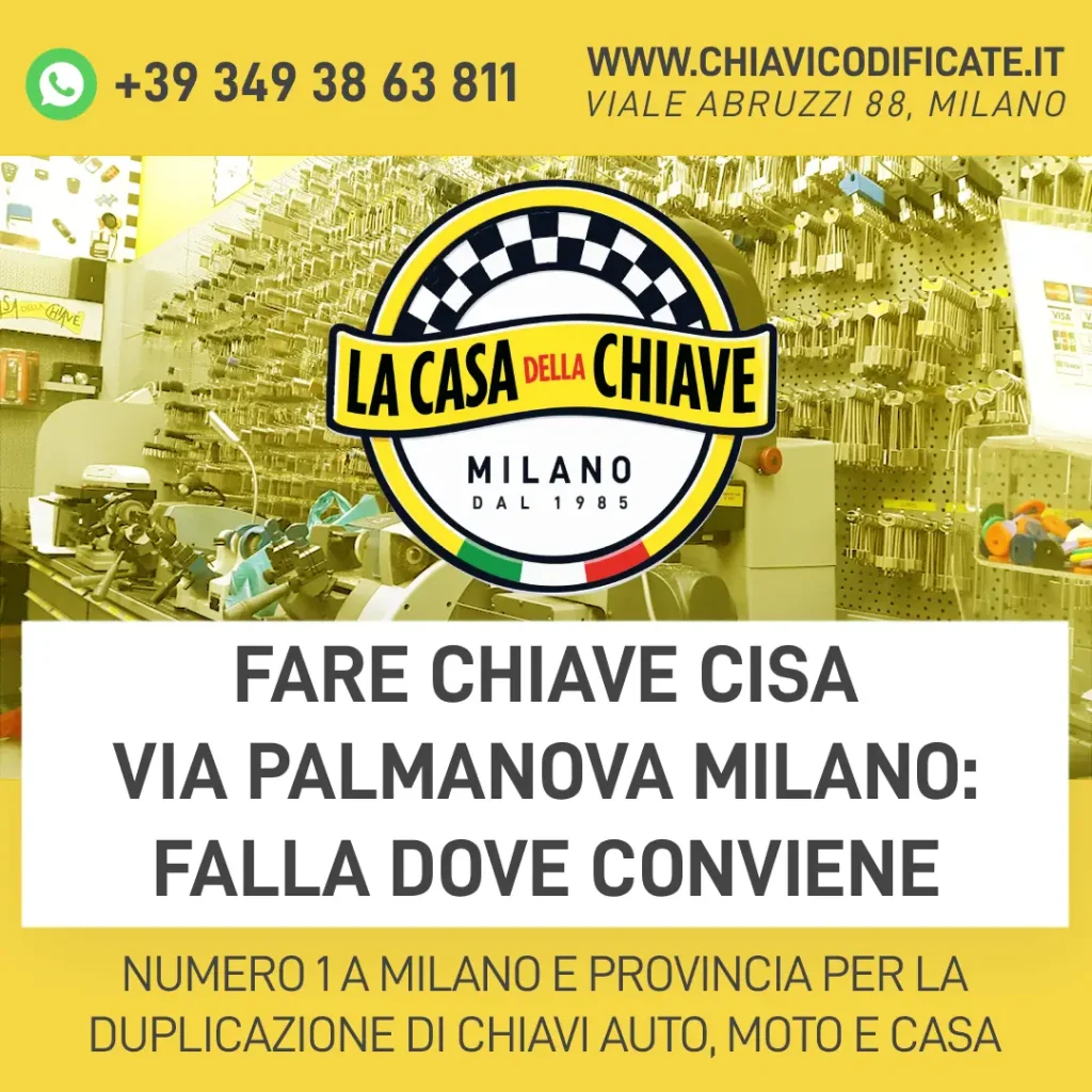 Fare chiave CISA Via Palmanova Milano: falla dove conviene