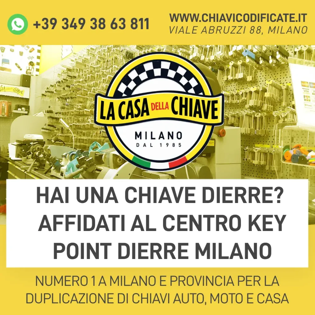 Hai una Chiave Dierre? Affidati al Centro Key Point Dierre Milano