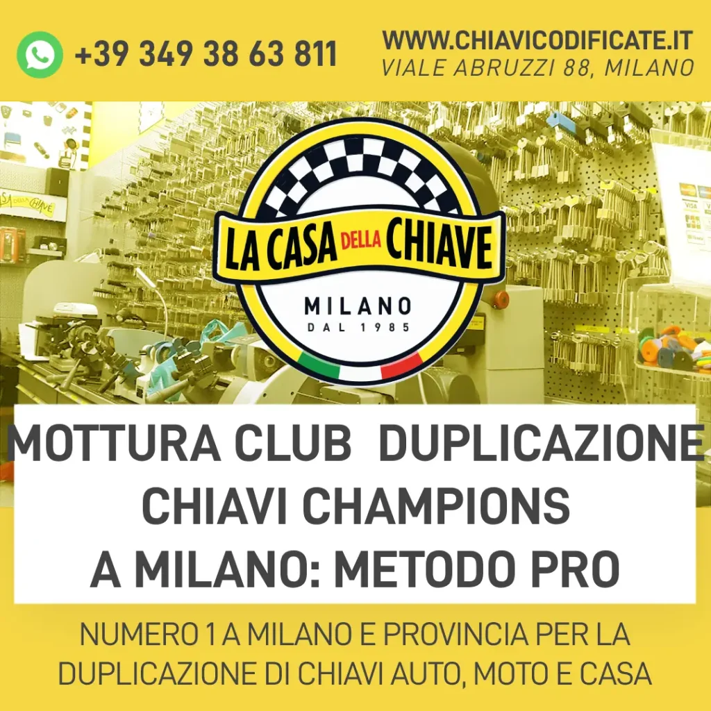 Mottura Club duplicazione chiavi Champions a Milano: metodo pro