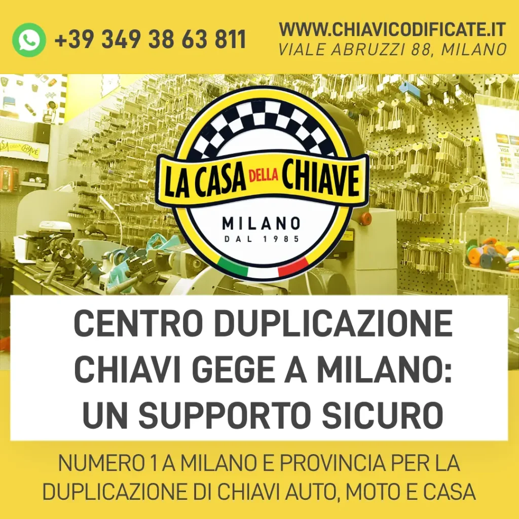 Centro duplicazione chiavi GEGE a Milano: un supporto sicuro