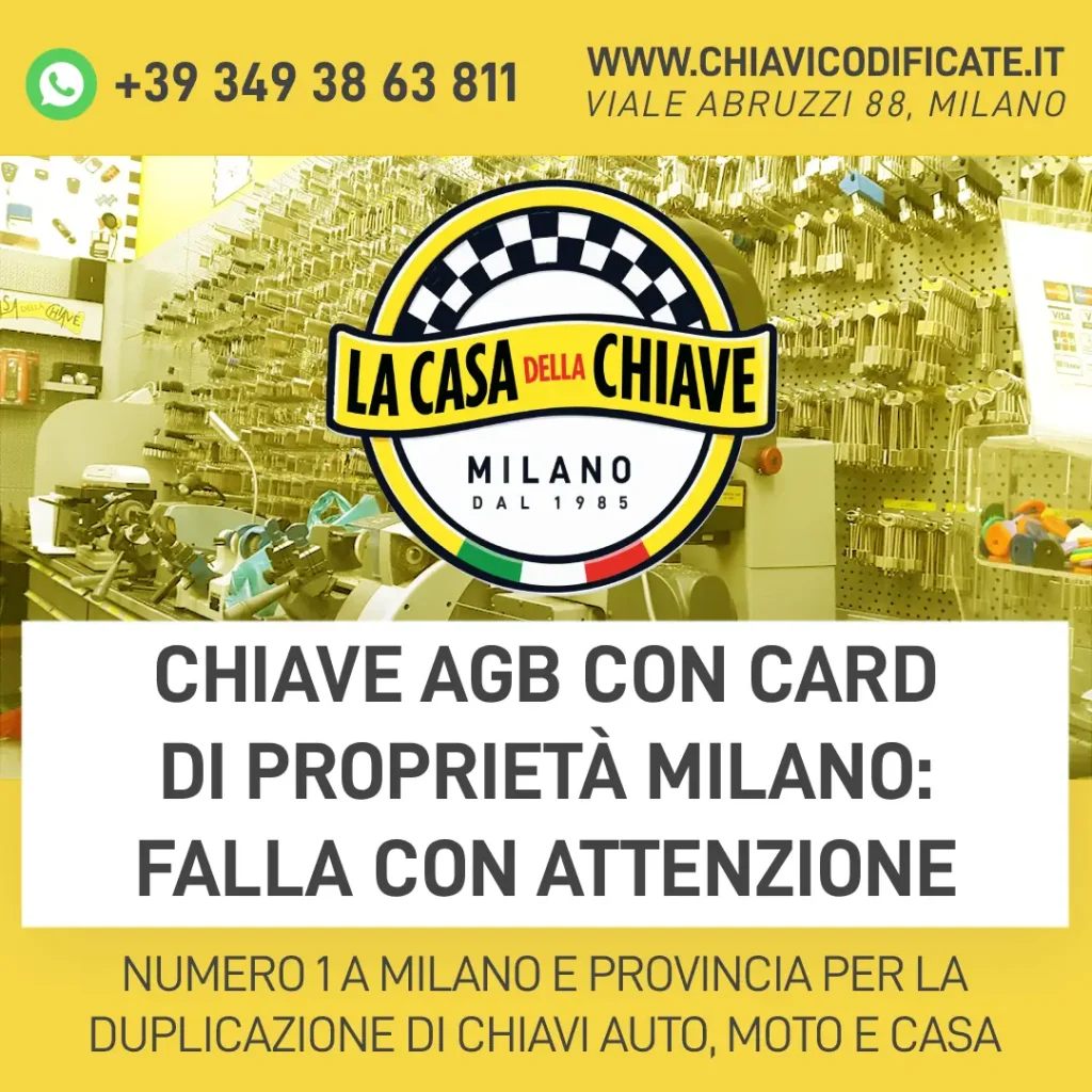 Chiave AGB con card di proprietà Milano: falla con attenzione