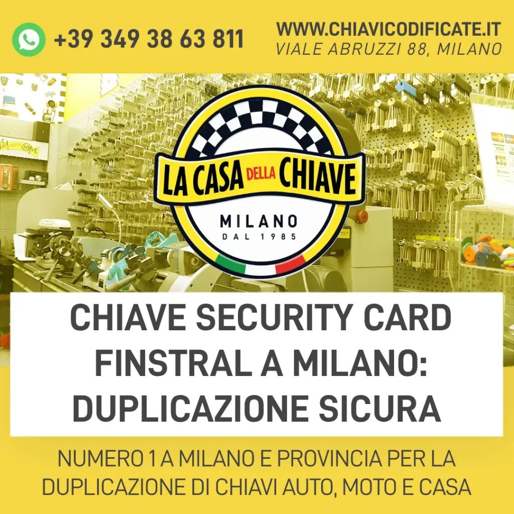 Chiave Security Card Finstral a Milano: Duplicazione Sicura