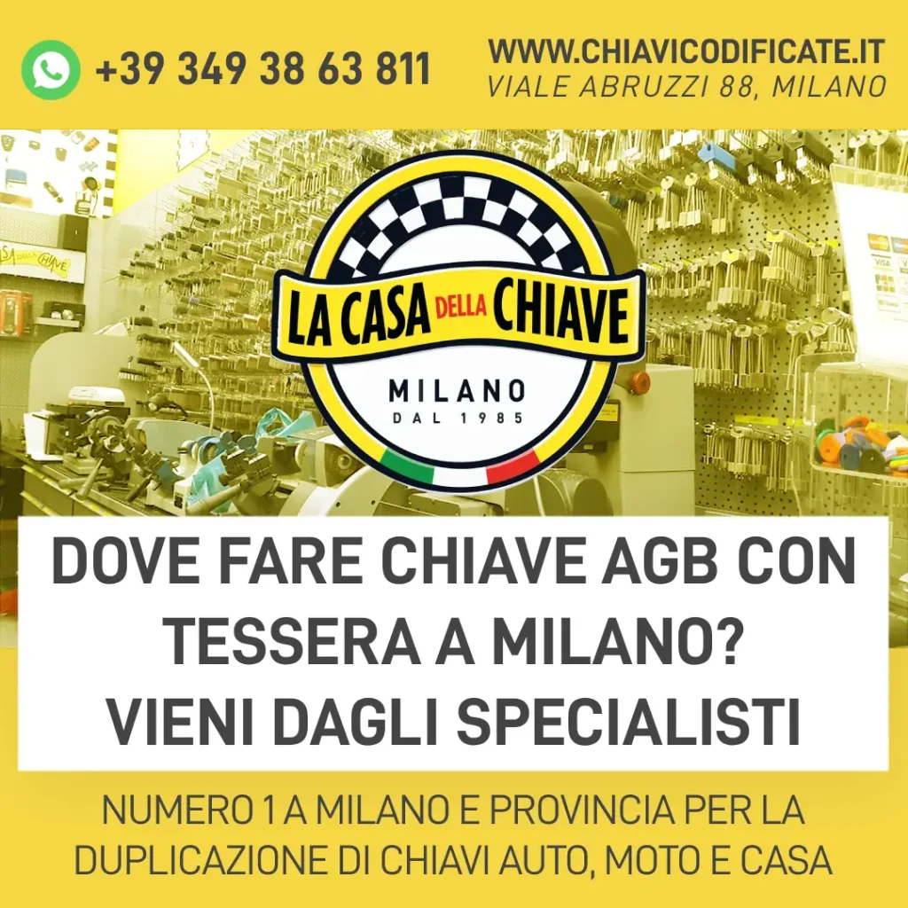 Dove fare chiave AGB con tessera a Milano? Vieni dagli specialisti
