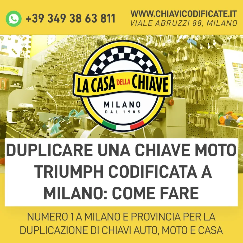 Duplicare una chiave Moto Triumph codificata a Milano: Come fare