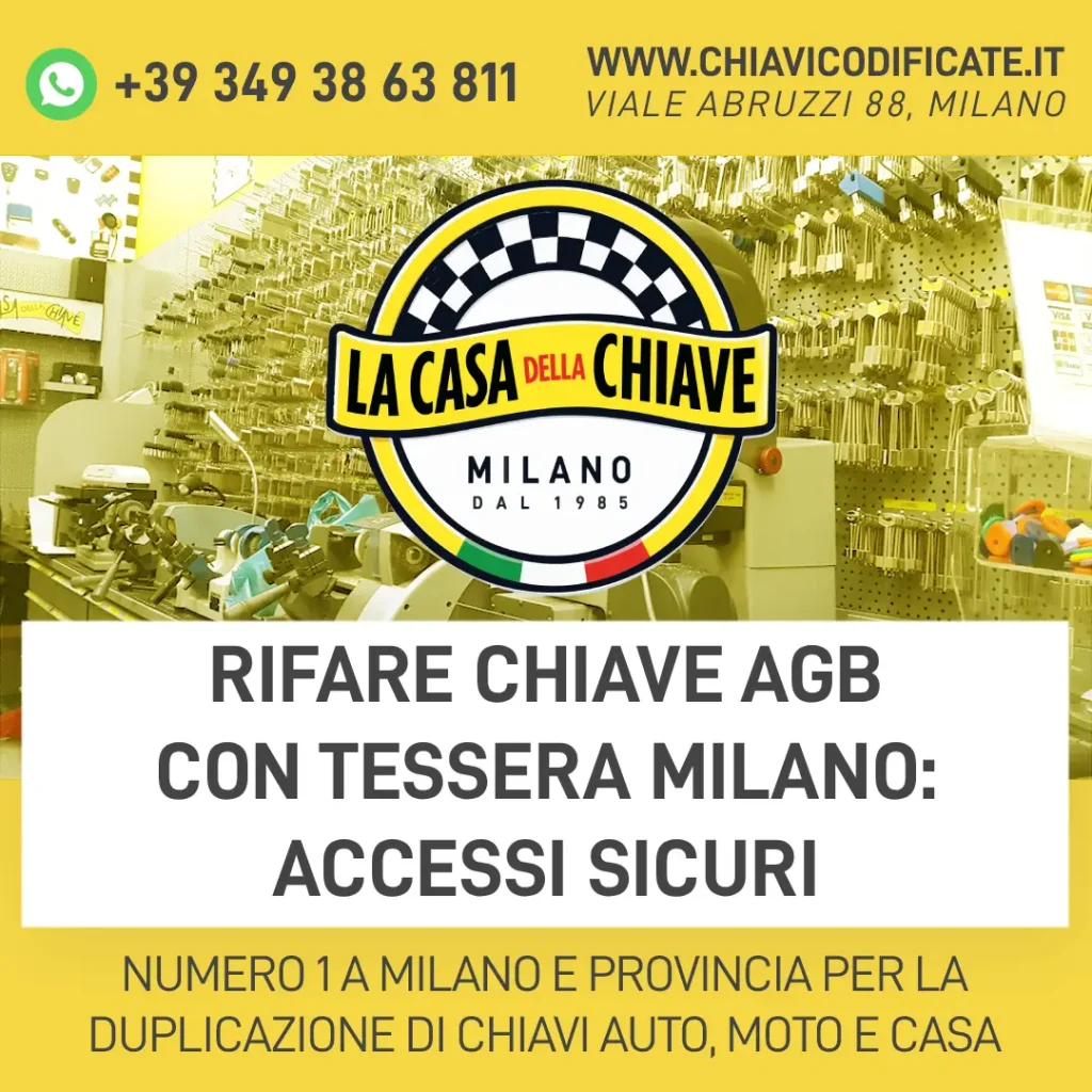 Rifare chiave AGB con tessera Milano: accessi sicuri