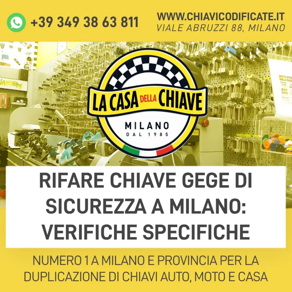 Rifare chiave GeGe di sicurezza a Milano: verifiche specifiche