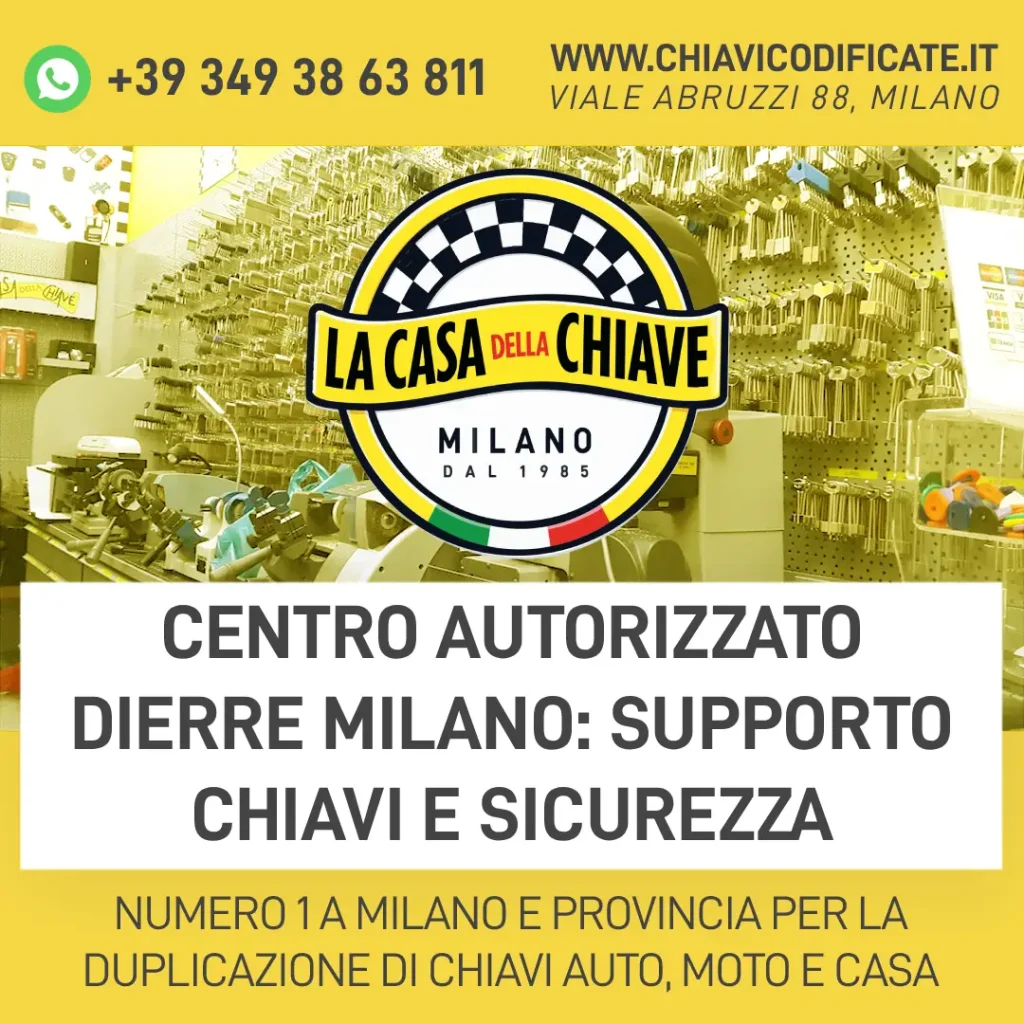 Centro autorizzato Dierre Milano: supporto chiavi e sicurezza