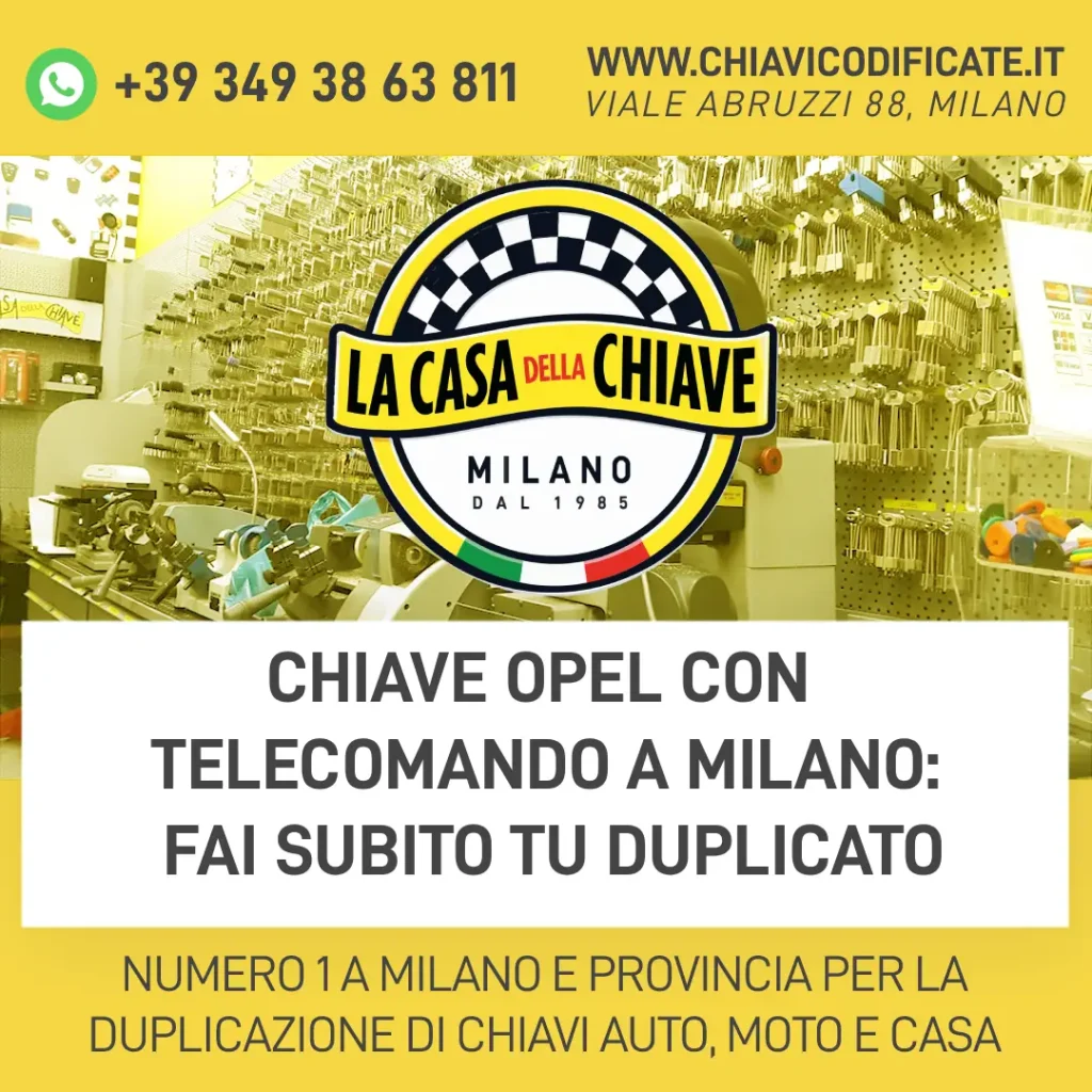 Chiave Opel con Telecomando a Milano: Fai Subito tu Duplicato