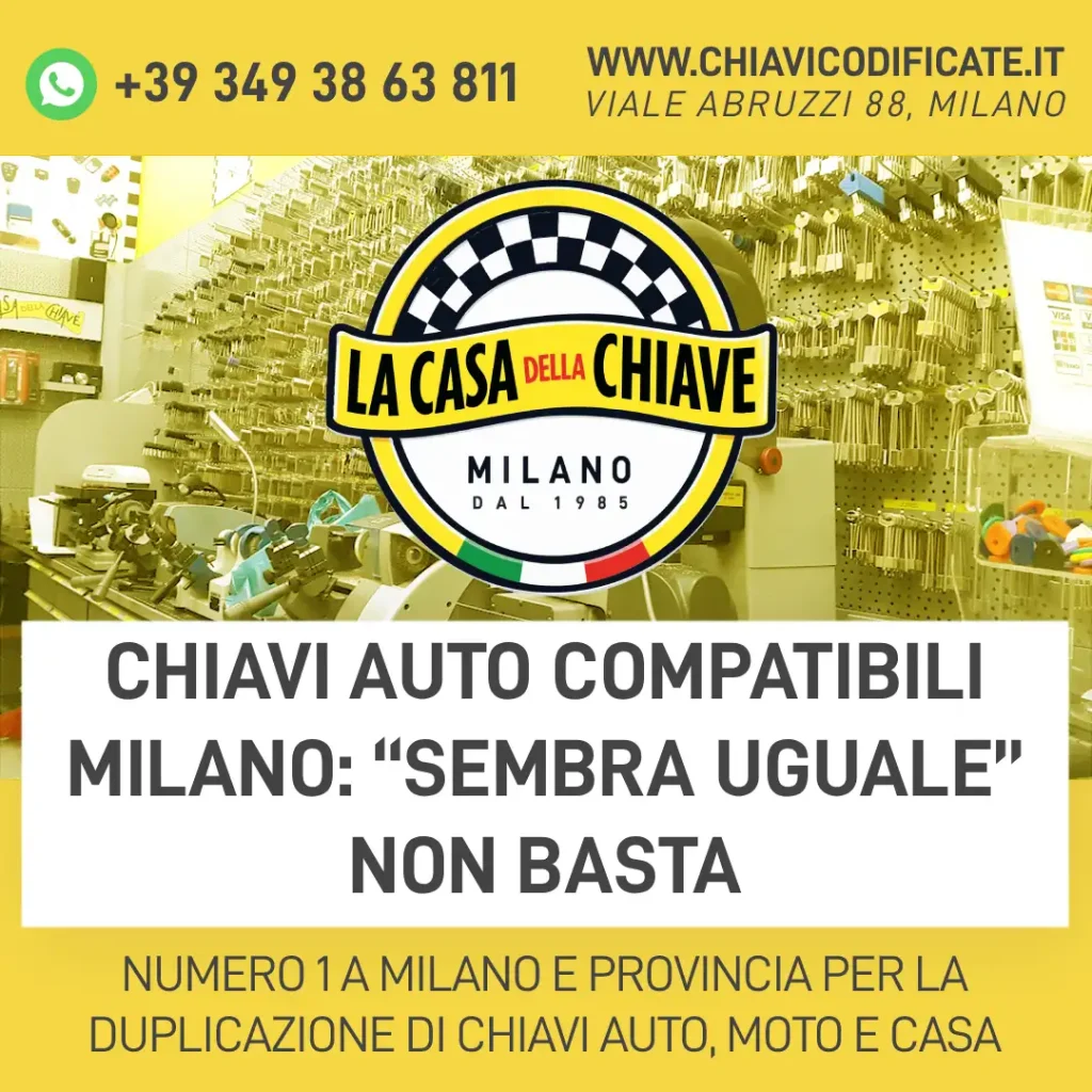 Chiavi auto compatibili Milano: “sembra uguale” non basta