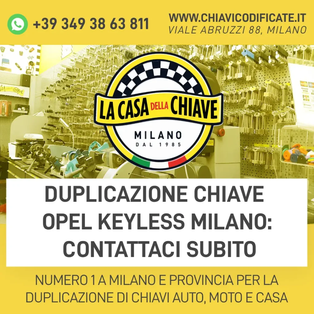 Duplicazione Chiave Opel Keyless Milano: Contattaci Subito
