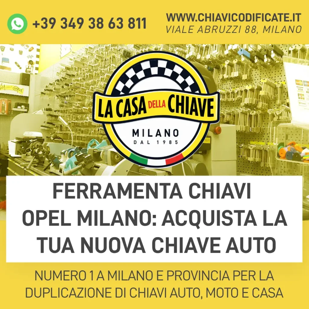 Ferramenta Chiavi Opel Milano: Acquista la Tua Nuova Chiave Auto