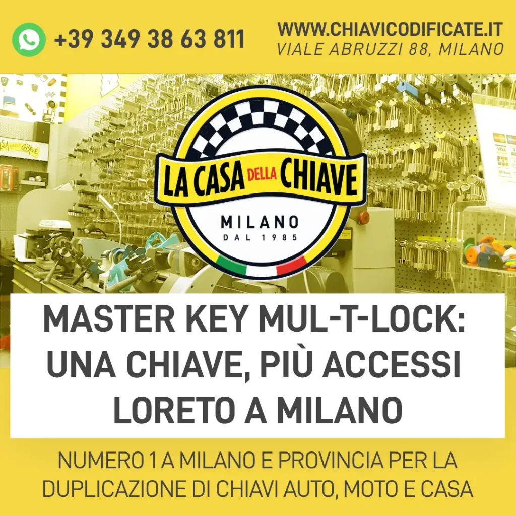 Master Key Mul-T-Lock: Una Chiave, Più Accessi Loreto a Milano