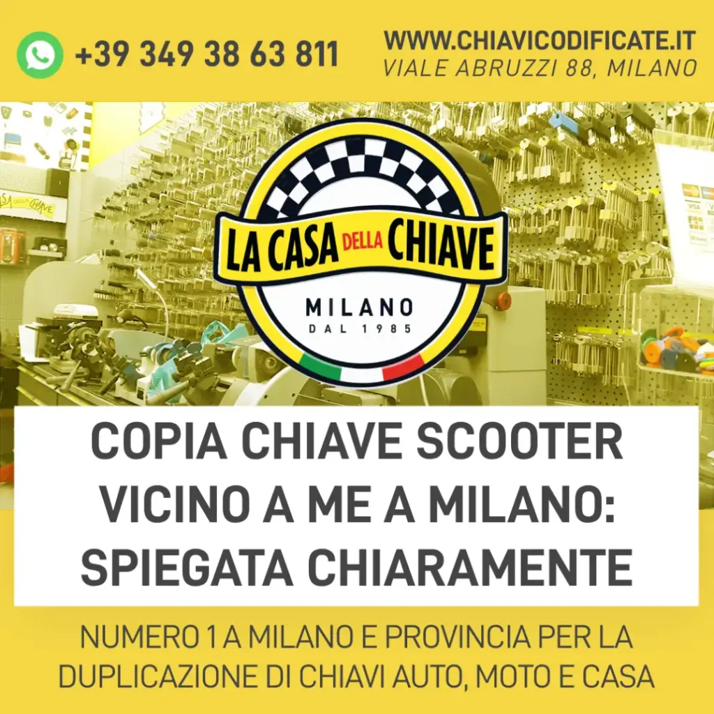 Copia chiave scooter vicino a me a Milano: spiegata chiaramente