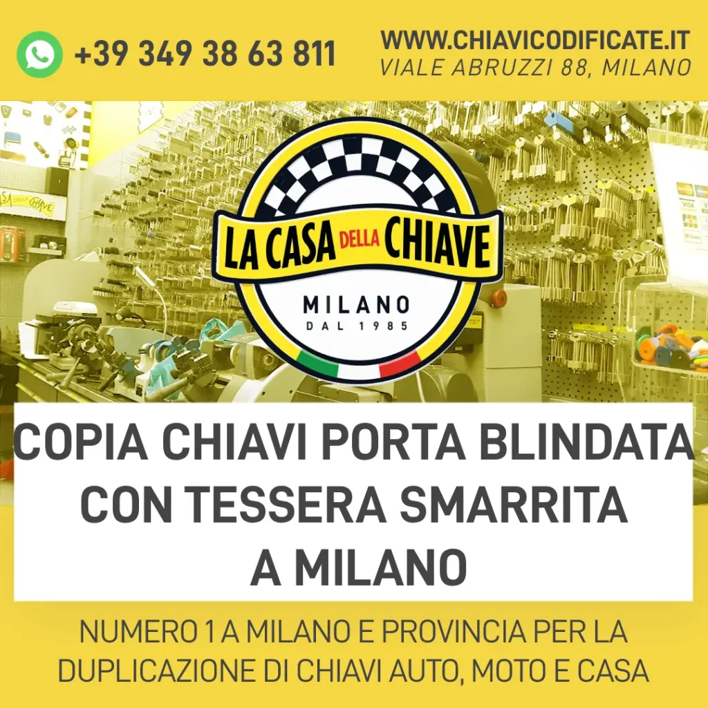 Copia chiavi porta blindata con tessera smarrita a Milano