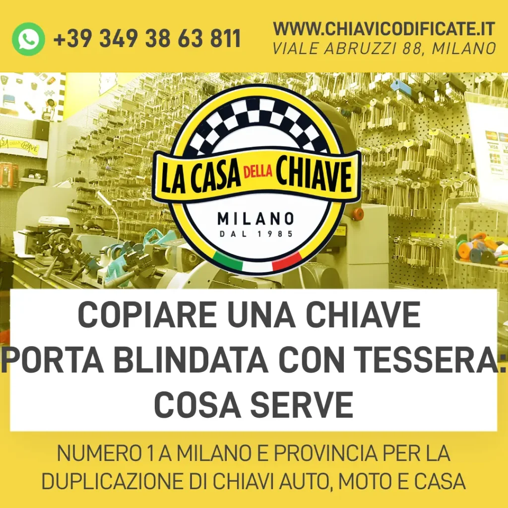 Copiare una chiave porta blindata con tessera: cosa serve
