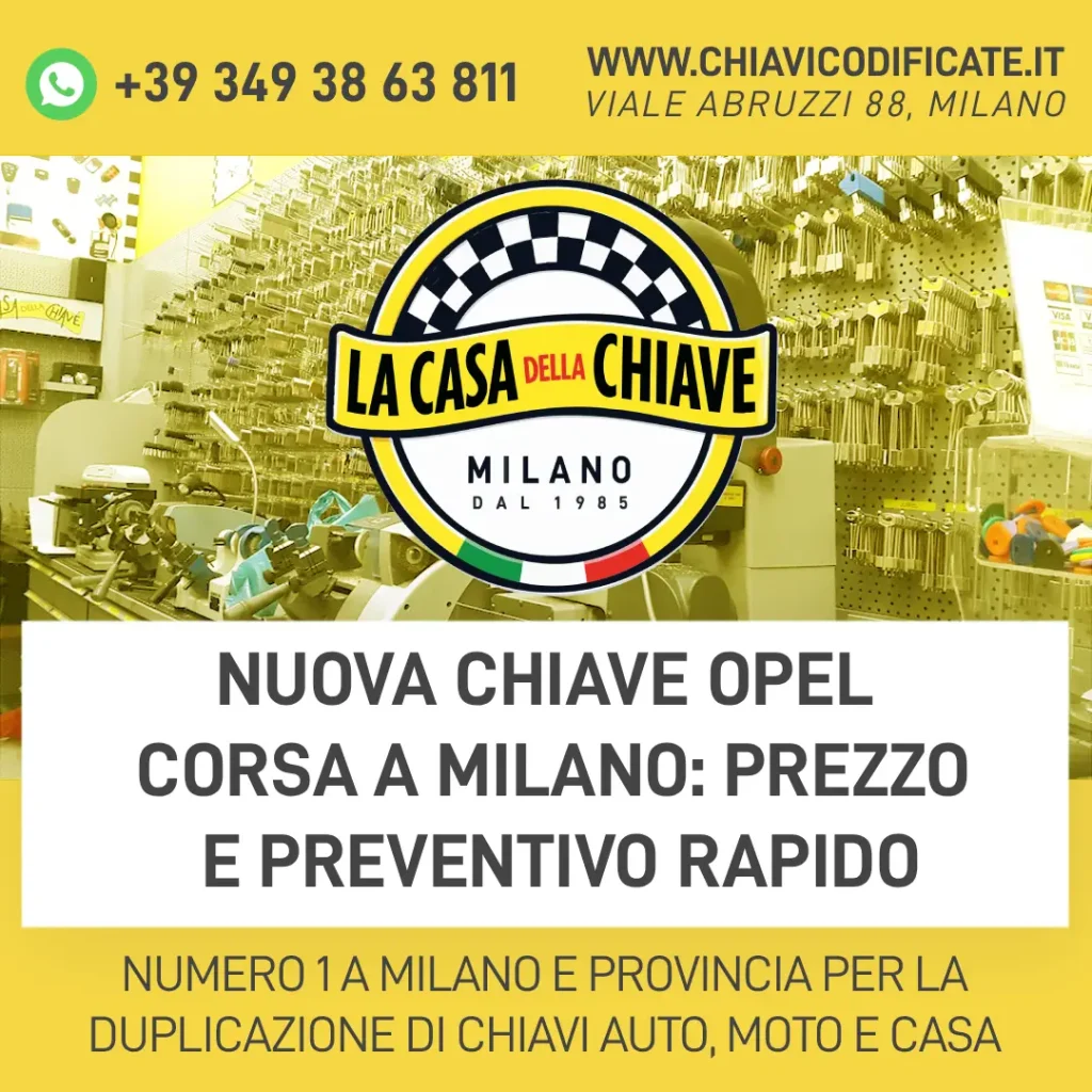 Nuova Chiave Opel Corsa a Milano: Prezzo e Preventivo Rapido