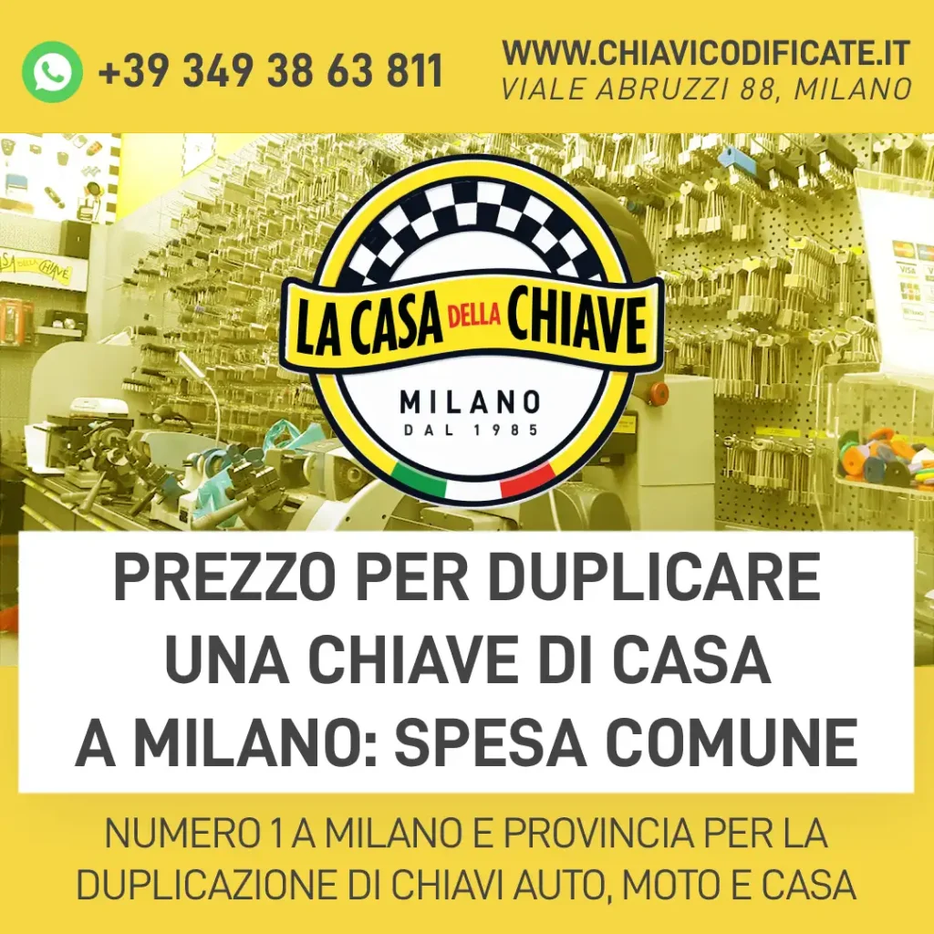 Prezzo per duplicare una chiave di casa a Milano: spesa comune